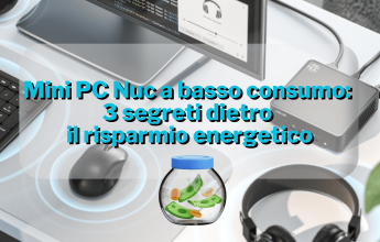 Mini PC Nuc a basso consumo: 3 segreti dietro il risparmio energetico